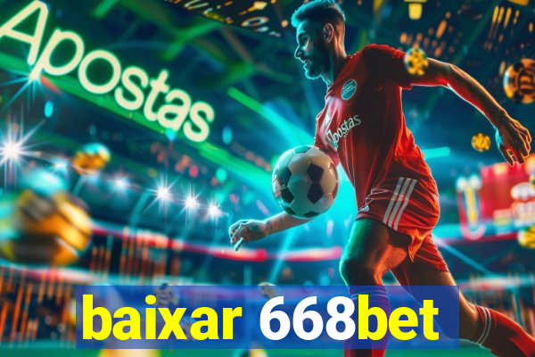 baixar 668bet